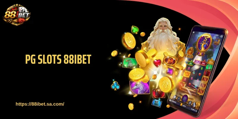 PG Slots 88IBET Thống Lĩnh Bảng Xếp Hạng Game Đổi Thưởng