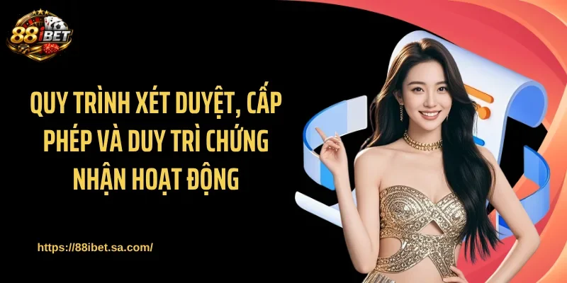 Lợi ích của giấy phép hoạt động 88IBET với người dùng