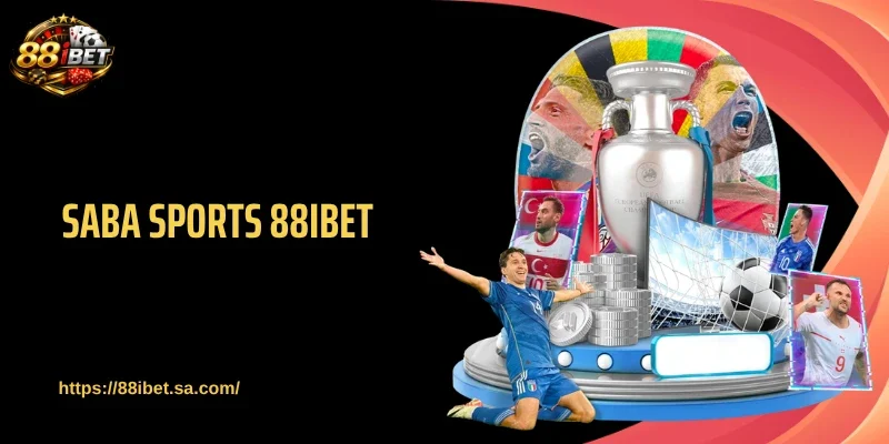 Saba Sports 88IBET Làm Dân Cá Cược Đứng Ngồi Không Yên 